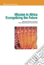 Mission in Africa. Evangelizing the future