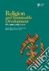 Religion and sustainable development: ghanaian perspect. Ediz. integrale libro