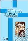 Vie et ministère de l'évêque. Actes du Séminaire pour les évêques dans les territoires de mission. Atti del Convegno (Roma, 8-18 settembre 2004) libro