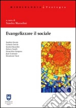 Evangelizzare il sociale. Prospettive per una scelta missionaria