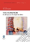 Voci ecumeniche. In dialogo per l'evangelizzazione. Ediz. integrale libro