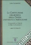 Commento al codice di diritto canonico. Vol. 2/2: La costituzione gerarchica della Chiesa universale e particolare libro