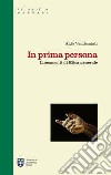 In prima persona. Lineamenti di etica generale libro