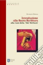 Introduzione alla Sacra Scrittura alla luce della «Dei verbum» libro