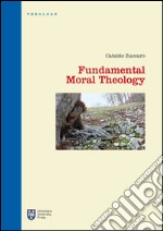 Fundamental moral theology libro