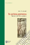 In prima persona. Lineamenti di etica generale. Ediz. integrale libro di Vendemiati Aldo