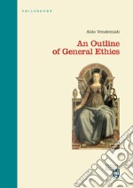 An outline of general ethics libro