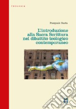 L'introduzione alla Sacra Scrittura nel dibattito teologico contemporaneo