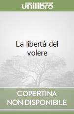 La libertà del volere