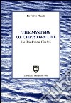 The mystery of christian life. The Christ-hymn of 1 Tim 3,16 libro