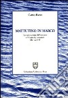 Mattutino in Marco. La costruzione del discorso e l'avvio del racconto (Mc. 1, 21-45) libro
