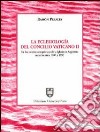 La ecclesiología del Concilio Vaticano II en los escritos catequísticos de la iglesia en Argentina entre los años 1987 y 1997 libro