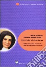 Ana María Janer Anglarill: una mujer sin fronteras