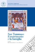 San Tommaso, il matrimonio e la famiglia libro