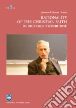 Rationality of the christian faith in Richard Swinburne libro