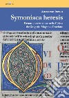 Symoniaca heresis. Denaro e corruzione nella Chiesa da Gregorio Magno a Graziano libro