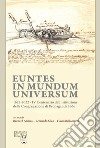 Euntes in mundum universum 1622-2022. IV centenario dell'istituzione della congregazione di propaganda fide libro