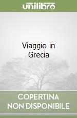 Viaggio in Grecia libro