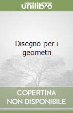 Disegno per i geometri libro