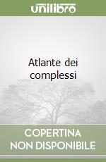 Atlante dei complessi libro