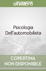 Psicologia Dell'automobilista libro