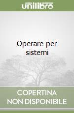 Operare per sistemi libro