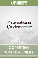 Matematica in 1/a elementare libro