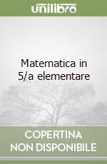 Matematica in 5/a elementare libro