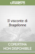 Il visconte di Bragelonne libro