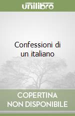 Confessioni di un italiano libro