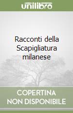 Racconti della Scapigliatura milanese libro