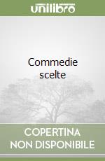 Commedie scelte libro