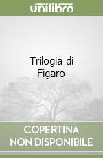 Trilogia di Figaro libro