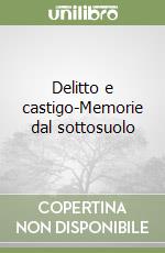 Delitto e castigo-Memorie dal sottosuolo libro