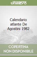 Calendario atlante De Agostini 1982 libro