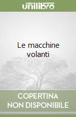 Le macchine volanti libro