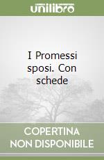 I Promessi sposi. Con schede libro