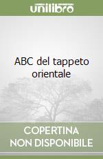 ABC del tappeto orientale libro