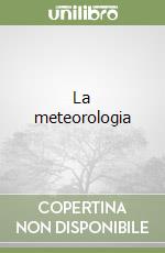 La meteorologia