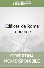 Edifices de Rome moderne