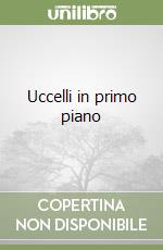 Uccelli in primo piano libro