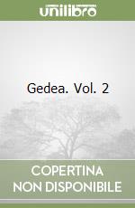 Gedea. Vol. 2