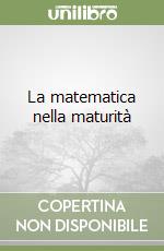 La matematica nella maturità