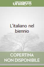 L'italiano nel biennio libro