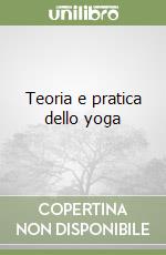 Teoria e pratica dello yoga libro