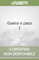 Guerra e pace 1 libro