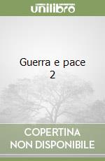 Guerra e pace 2 libro