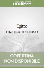 Egitto magico-religioso libro