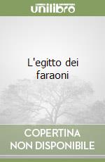 L'egitto dei faraoni libro