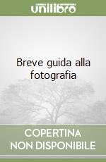 Breve guida alla fotografia libro